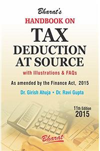 Handbook on Tax Deduction At Source (TDS) with Illustrations & FAQs