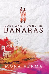 Lost and Found in Banaras