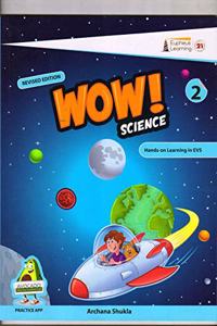 Eupheus Wow Science Hands-on Learning in evs For Class 2 (REVISED EDITION)