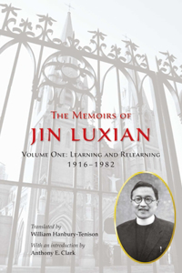 Memoirs of Jin Luxian, Volume 1