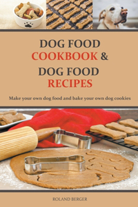 Dog Food Cookbook And Dog Food Recipes