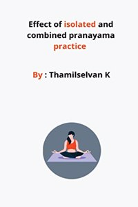 Effect of isolated and combined pranayama practice