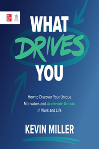 What Drives You