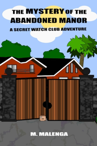 The Mystery of the Abandoned Manor