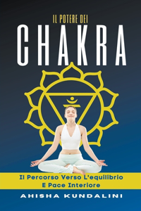 Potere Dei Chakra - Il Percorso Verso L'equilibrio e La Pace Interiore