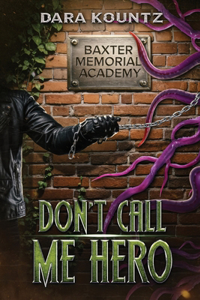 Don't Call Me Hero