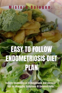 Easy to Follow Endometriosis Diet Plan