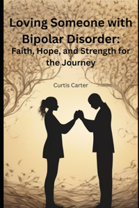 Loving Someone with Bipolar Disorder
