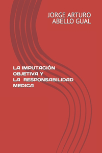 Responsabilidad Penal Y La Actuación Medica