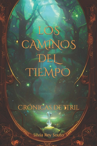 Crónicas de Itril: Los caminos del tiempo.