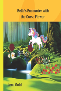 Bella's Encounter with the Curse Flower