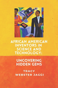 African American Inventors in Science and Technology