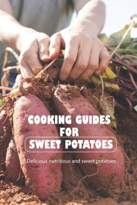 Cooking guides for sweet potatoes