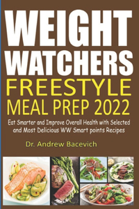 Weight Watchers Freestyle Meal Prep 2022
