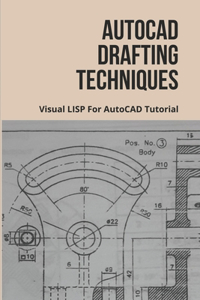 AutoCAD Drafting Techniques
