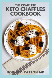 Complete Keto Chaffles Cookbook