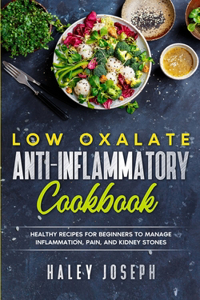 Low Oxalate Anti-Inflammatory Cookbook