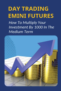 Day Trading Emini Futures