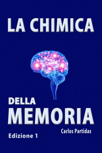 La Chimica Della Memoria
