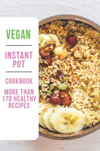 Vegan Instant Pot Cookbook