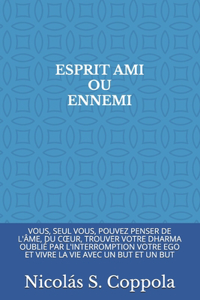 Esprit Ami Ou Ennemi