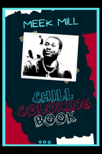 Meek Mill Chill Coloring Book