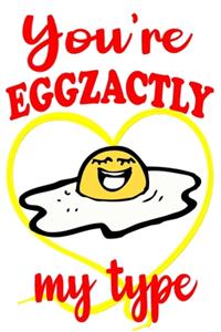 You're Eggzactly My Type