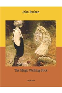 The Magic Walking Stick