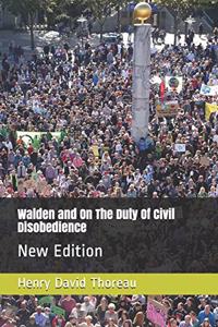 Walden and On The Duty Of Civil Disobedience