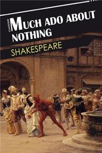 Much Ado About Nothing By William Shakespeare Annotated Version