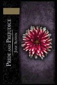 Pride and Prejudice By Jane Austen (A Loved Romantic & Fictional Novel) 