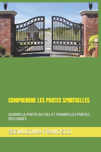 Comprendre Les Portes Spirituelles