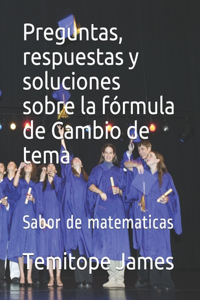 Preguntas, respuestas y soluciones sobre la fórmula de Cambio de tema