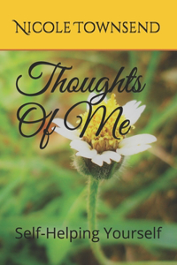 Thoughts Of Me
