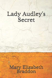 Lady Audley's Secret