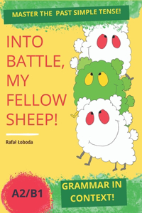 Into Battle, My Fellow Sheep!