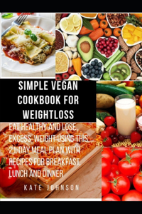 Simple Vegan Cookbook for Weight Loss