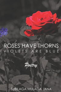 Roses Have Thorns