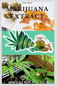 The New Marijuana Extracts