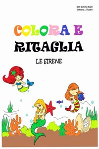 Colora E Ritaglia - Le Sirene