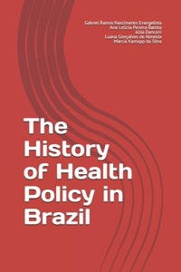 History of Health Policy in Brazil