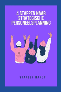 4 stappen naar strategische personeelsplanning