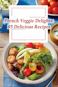 French Veggie Delights