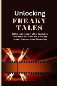 Unlocking Freaky Tales