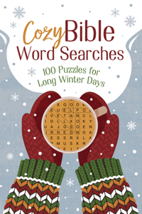 Cozy Bible Word Searches: 100 Puzzles for Long Winter Days