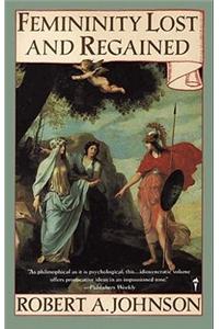 Femininity Lost and Regained