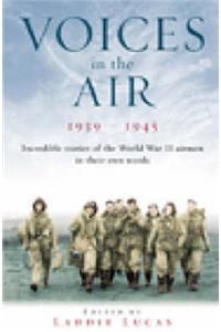 Voices In The Air 1939-1945