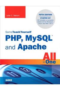 Sams Teach Yourself PHP, MySQL and Apache All in One
