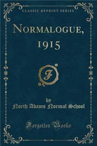 Normalogue, 1915 (Classic Reprint)