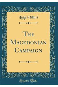 The Macedonian Campaign (Classic Reprint)